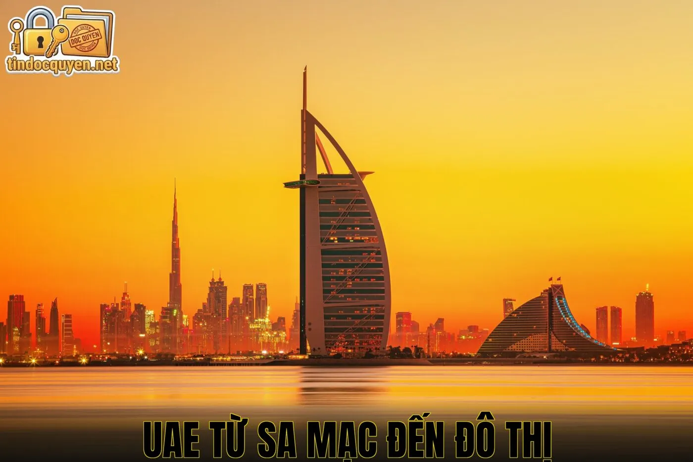 UAE từ sa mạc đến đô thị