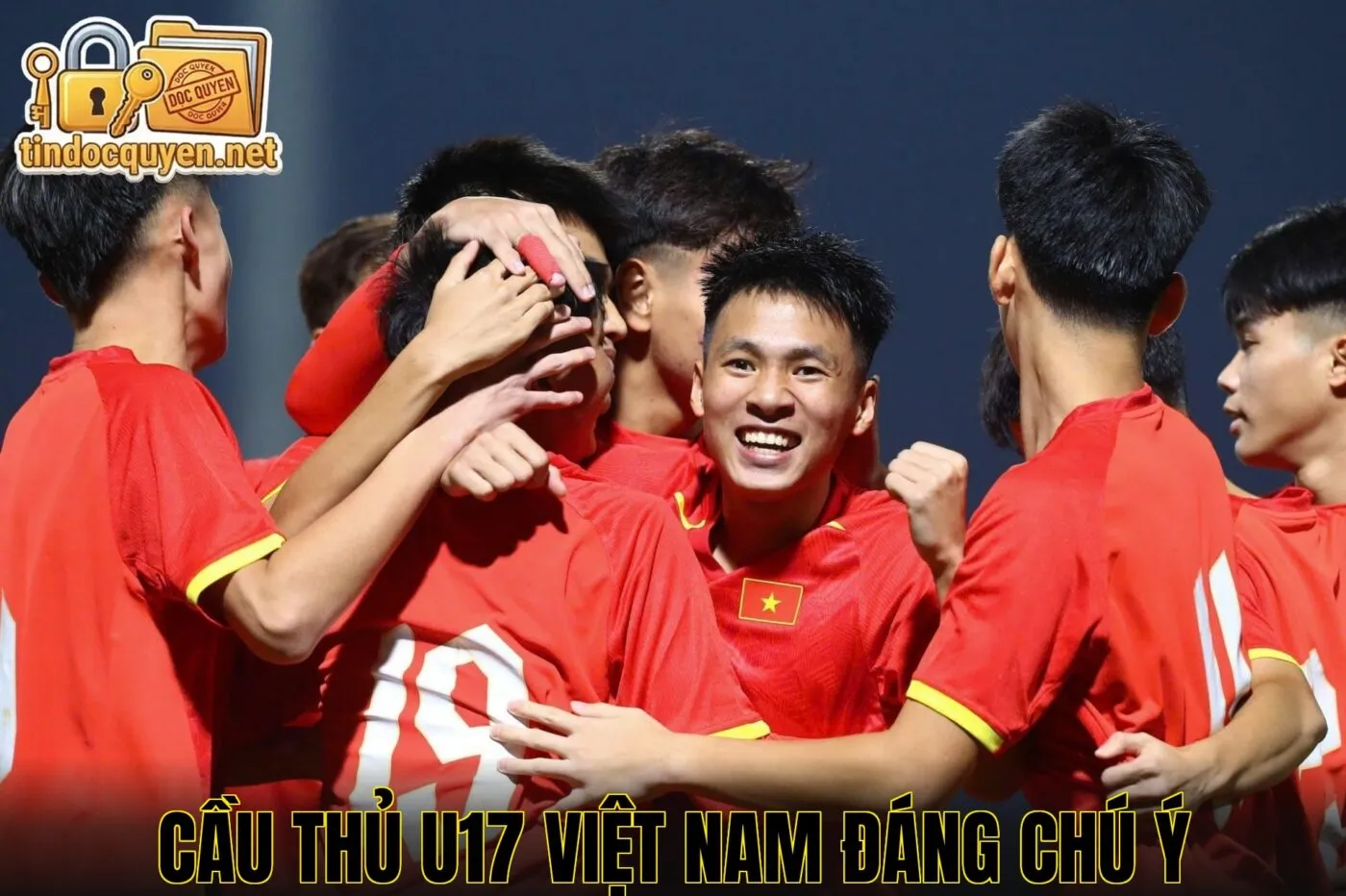 Cầu thủ U17 Việt Nam đáng chú ý