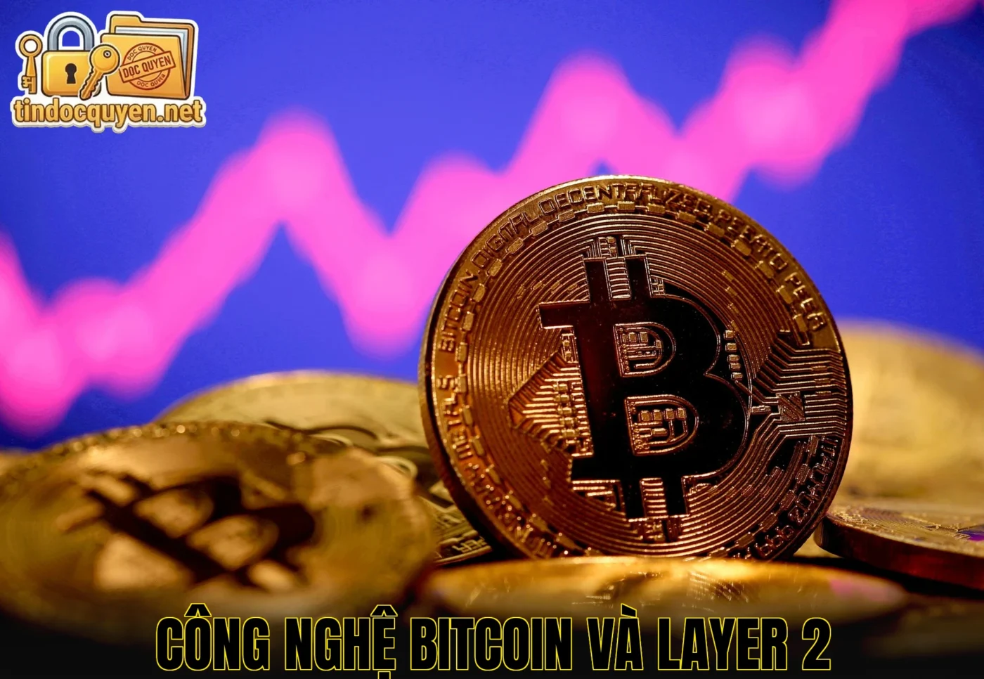 Công nghệ Bitcoin và Layer 2