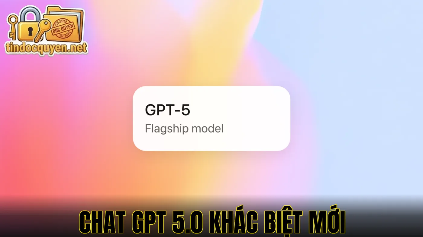 Chat GPT 5.0 khác biệt mới