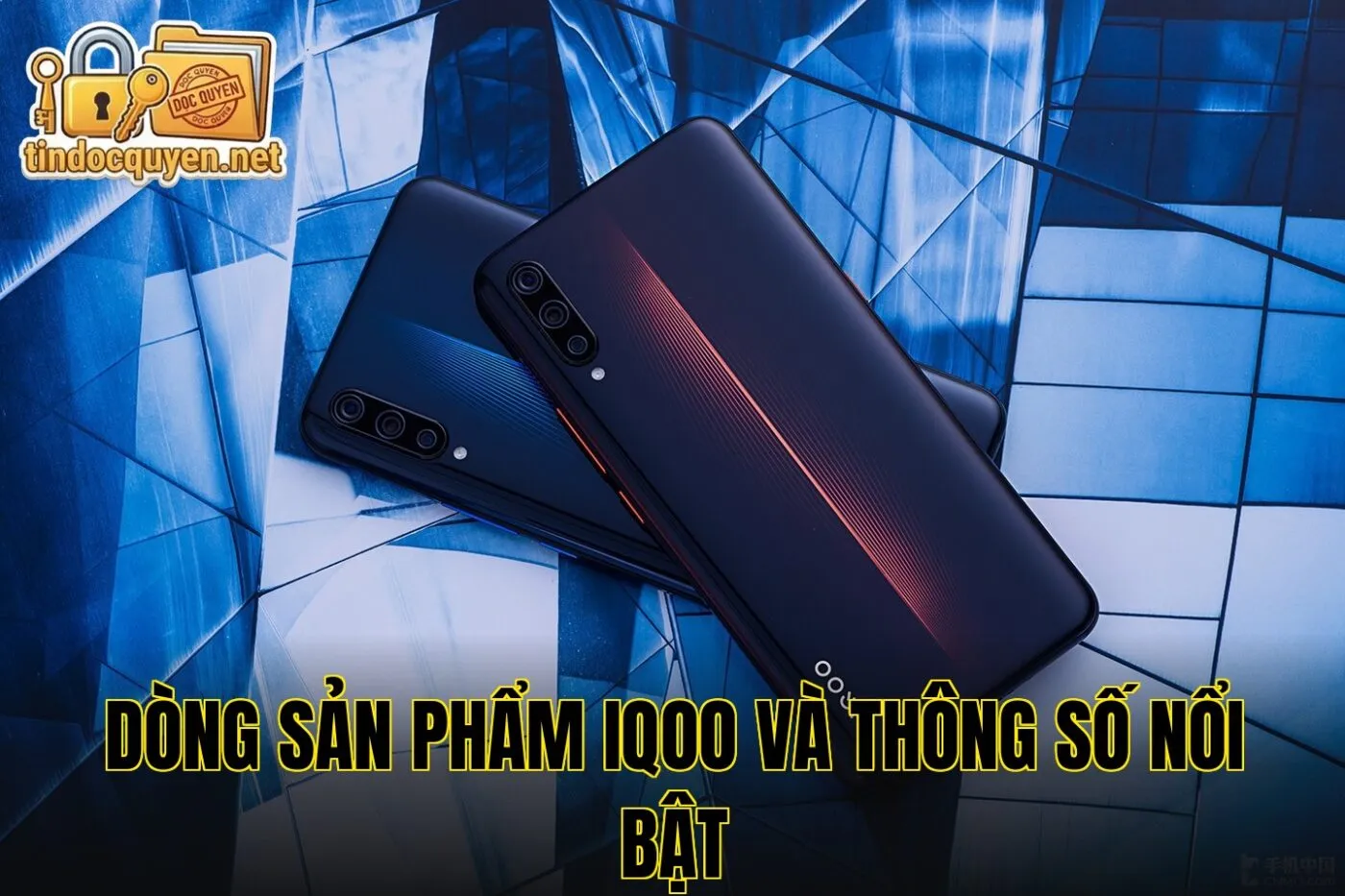 Dòng sản phẩm IQoo và thông số nổi bật