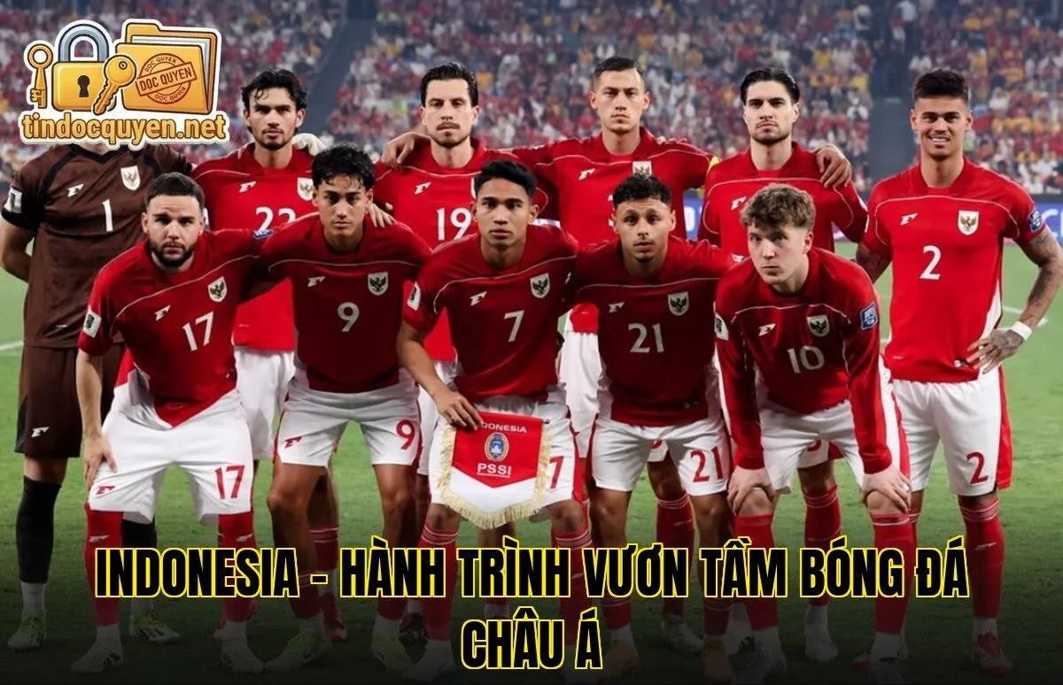 Indonesia – Hành Trình Vươn Tầm Bóng Đá Châu Á