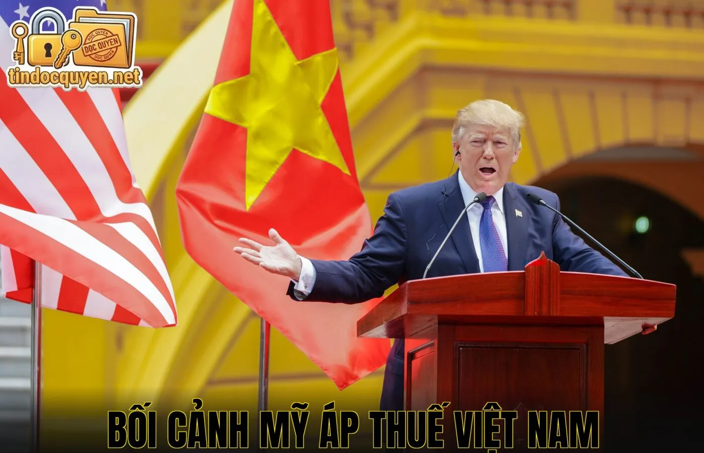Bối cảnh Mỹ áp thuế Việt Nam
