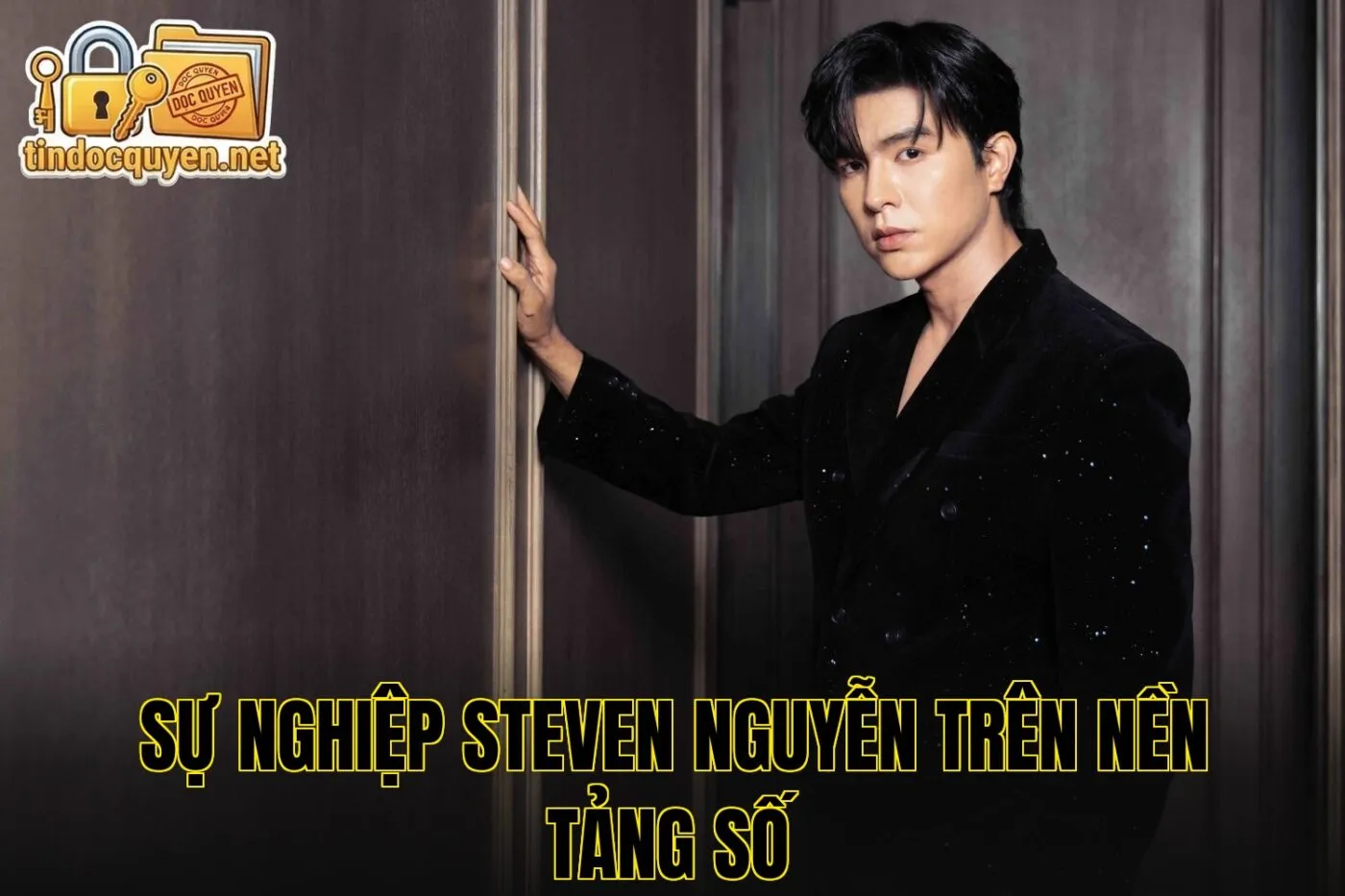 Sự nghiệp Steven Nguyễn trên nền tảng số