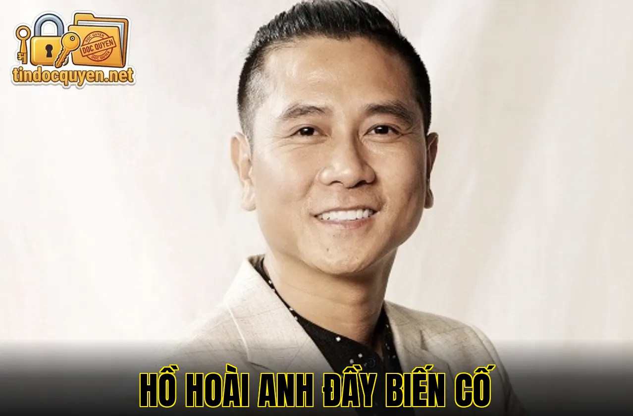Hồ Hoài Anh Đầy Biến Cố