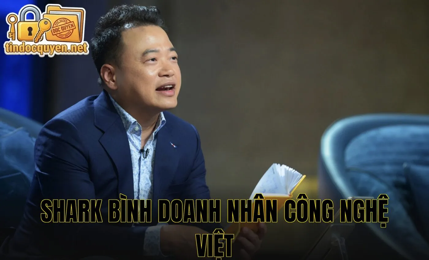 Shark Bình doanh nhân công nghệ Việt