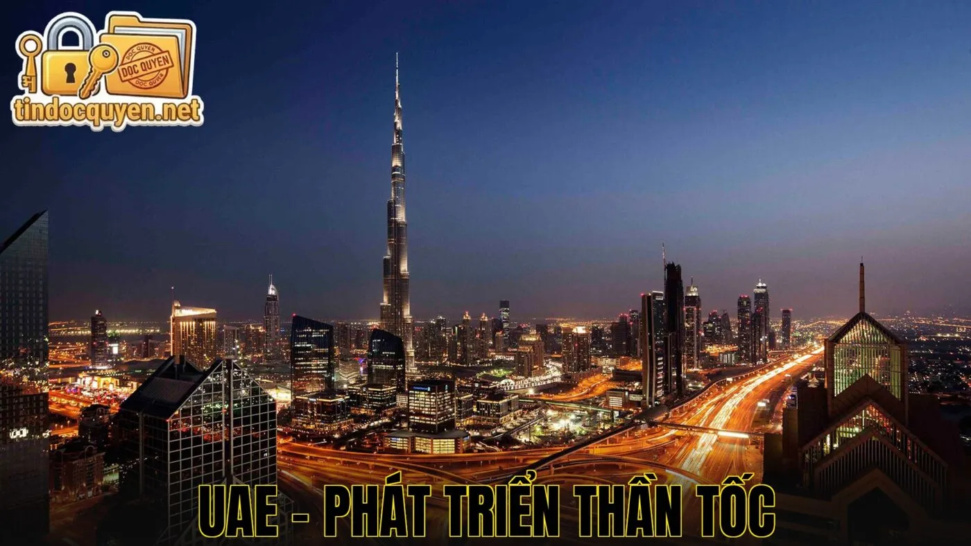 UAE – phát triển thần tốc