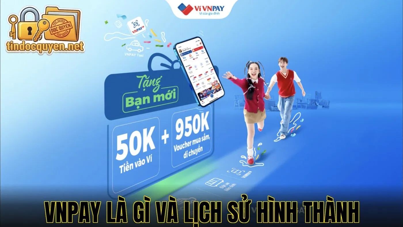 VNPay là gì và lịch sử hình thành